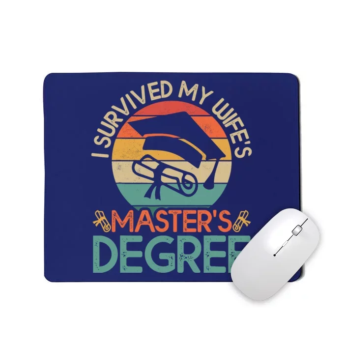 I Survived My WifeS MasterS Degree Funny Wife Graduation Mousepad