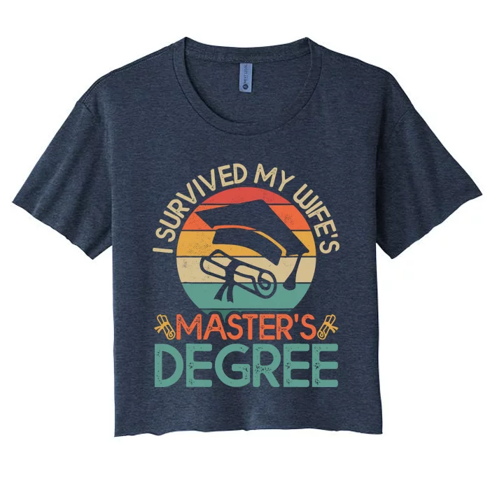 I Survived My WifeS MasterS Degree Funny Wife Graduation Women's Crop Top Tee