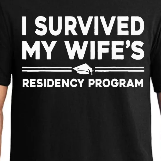 I Survived My Wife's Residency Program Medical graduation Pajama Set