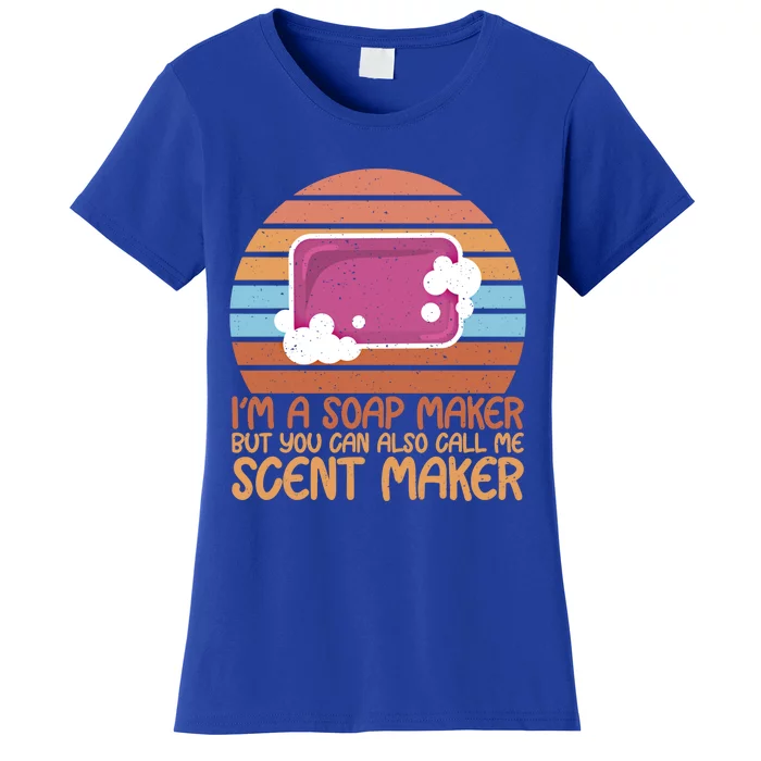 I'm Scent Maker Soap Maker Soap Making Expert Lover Great Gift Women's T-Shirt