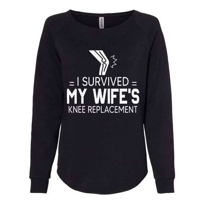 I Survived My Wife’S Knee Replacement Womens California Wash Sweatshirt