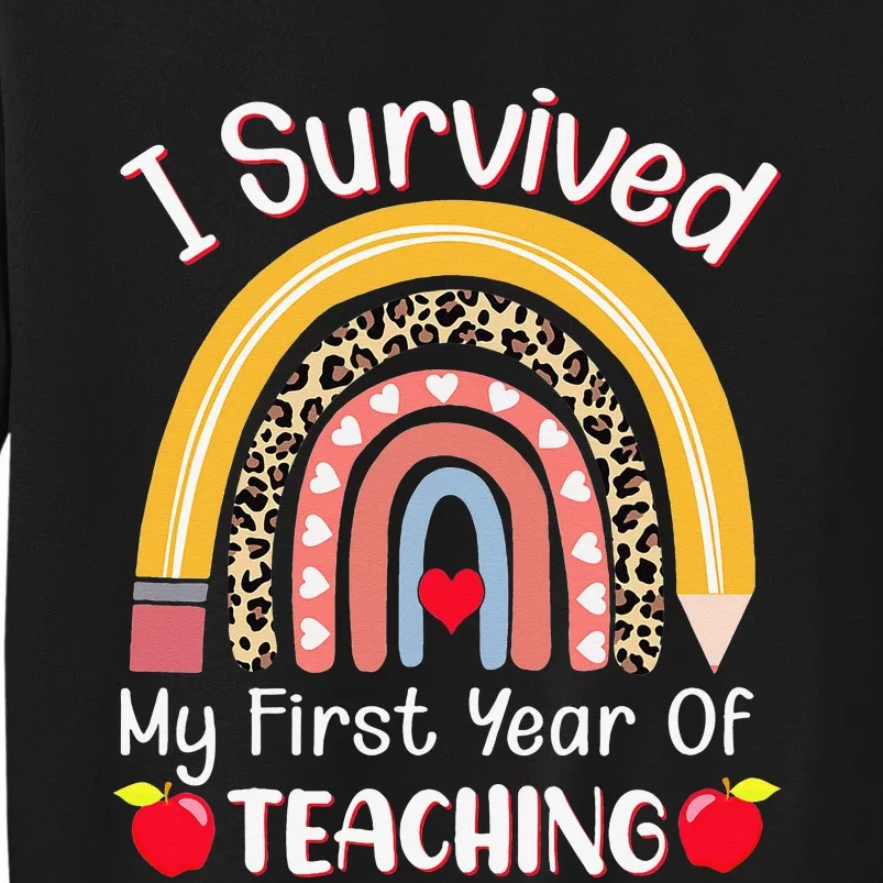 I Survived My First Year of Teaching Funny New Teacher Joke Sweatshirt