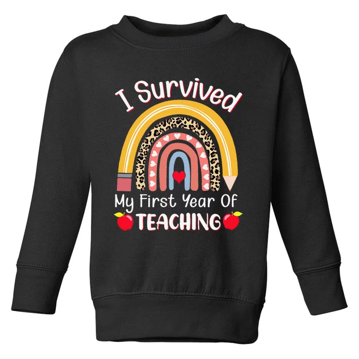 I Survived My First Year of Teaching Funny New Teacher Joke Toddler Sweatshirt