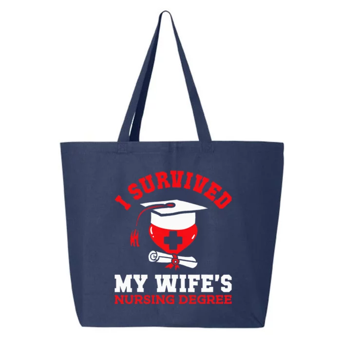 I Survived My WifeS Nursing Degree Nurse Rn Graduation 2024 25L Jumbo Tote