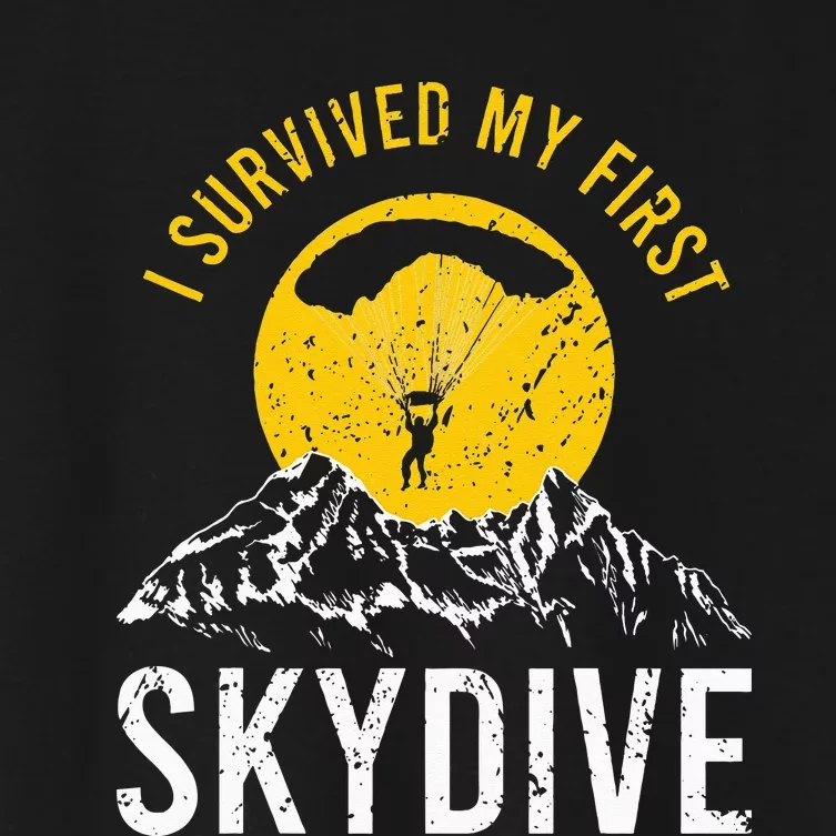 I Survived My First Sky Diving Funny Parachuting Skydiver Women's Crop Top Tee