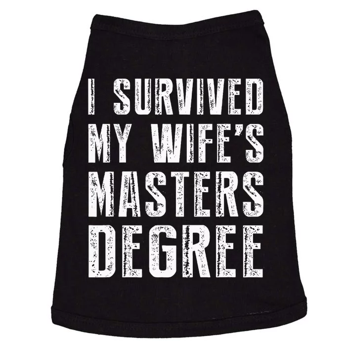 I Survived My Wifes Masters Degree Graduation Gifts Friends Doggie Tank