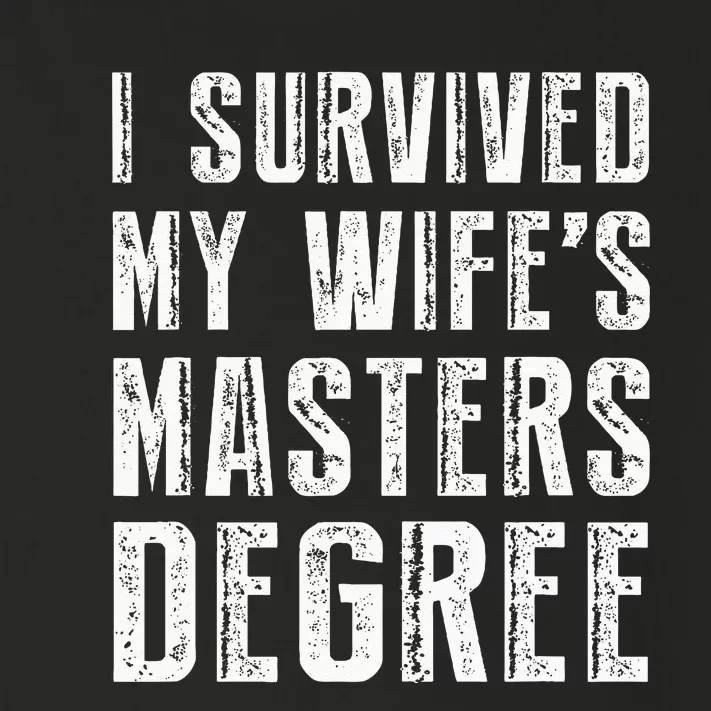 I Survived My Wifes Masters Degree Graduation Gifts Friends Toddler Long Sleeve Shirt