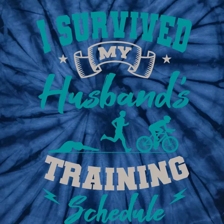 I Survived My HusbandS Training Schedule Triathlon Tie-Dye T-Shirt