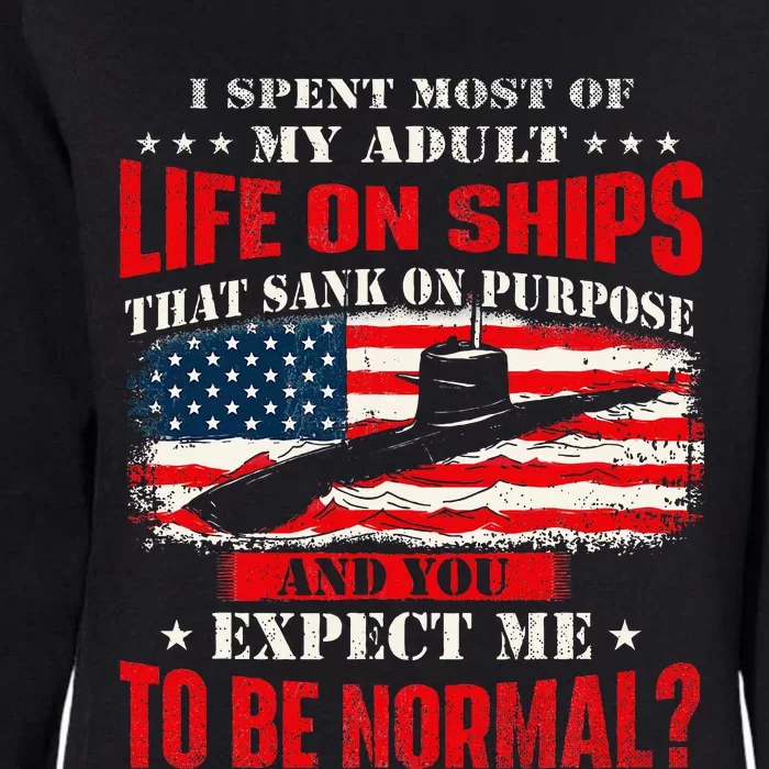 I Spent Most Of My Adult Life On Ships Womens California Wash Sweatshirt