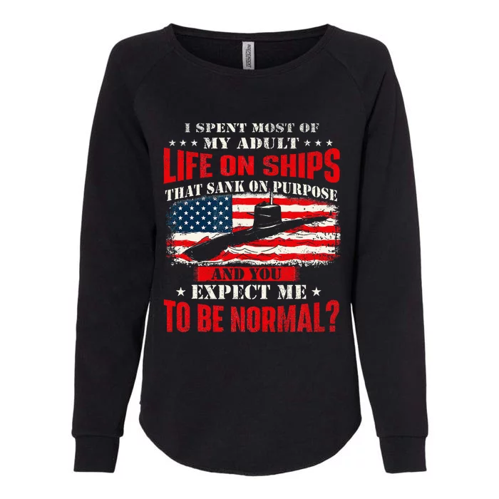 I Spent Most Of My Adult Life On Ships Womens California Wash Sweatshirt