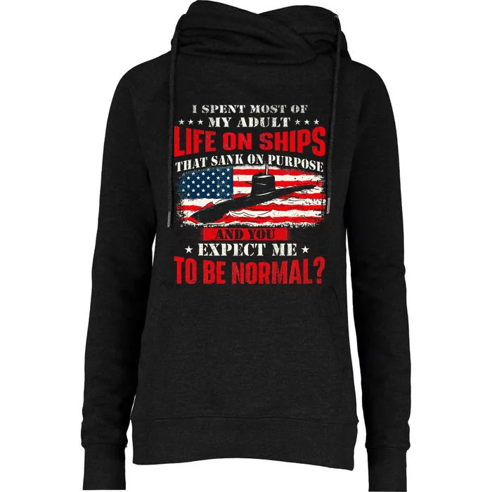 I Spent Most Of My Adult Life On Ships Womens Funnel Neck Pullover Hood