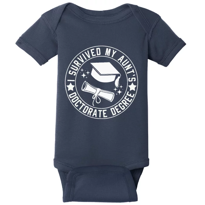 I Survived My AuntS Doctorate Degree School Graduation Baby Bodysuit