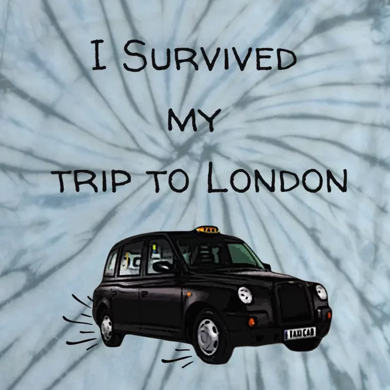 I Survived My Trip To London I Love Ldn London Black Cab Tie-Dye T-Shirt