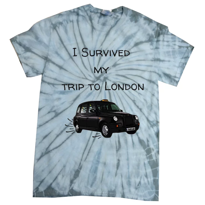 I Survived My Trip To London I Love Ldn London Black Cab Tie-Dye T-Shirt