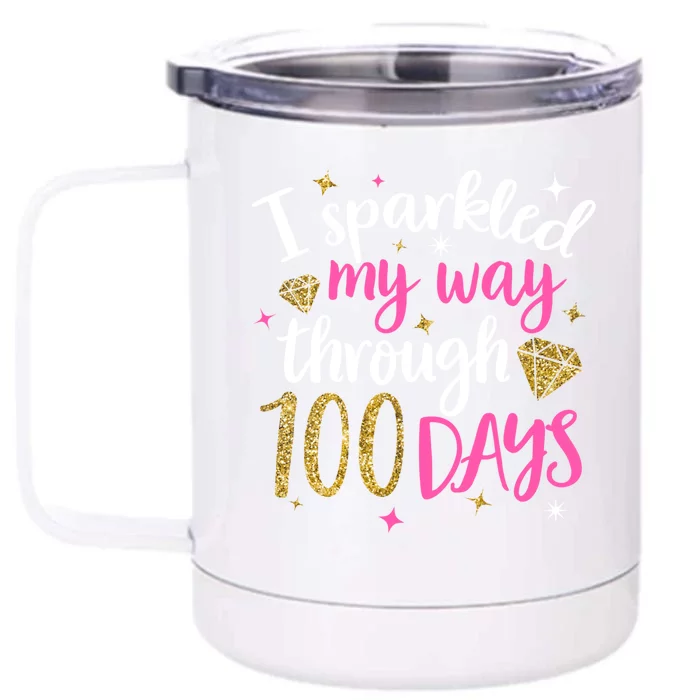 I Sparkled My Way Through 100 Days Of School Brighter Cute Funny Gift Front & Back 12oz Stainless Steel Tumbler Cup