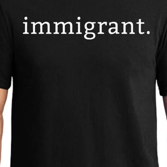 Immigrant Simple Minimalist Antitrump Antiracism Pajama Set