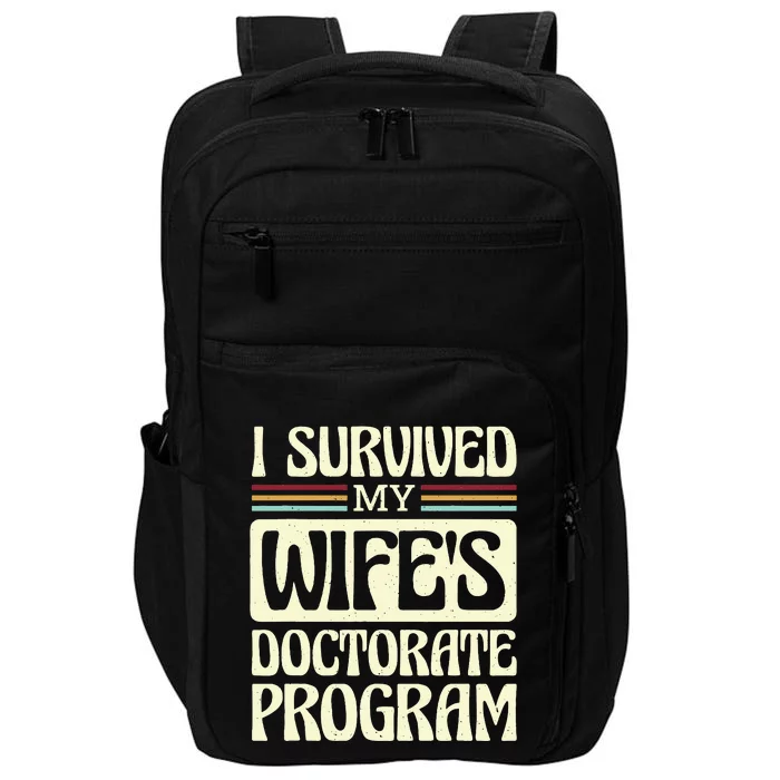 I Survived My Wifes Doctorate Program Impact Tech Backpack