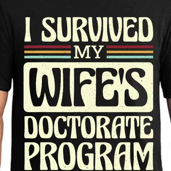 I Survived My Wifes Doctorate Program Pajama Set