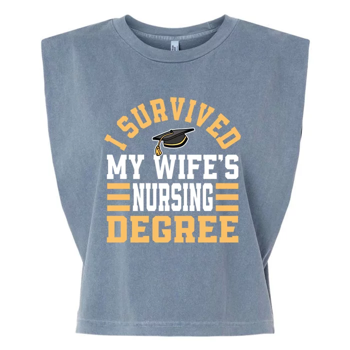 I Survived My Wife’s Nursing Degree Cna Lpn Nurse Cute Gift Garment-Dyed Women's Muscle Tee