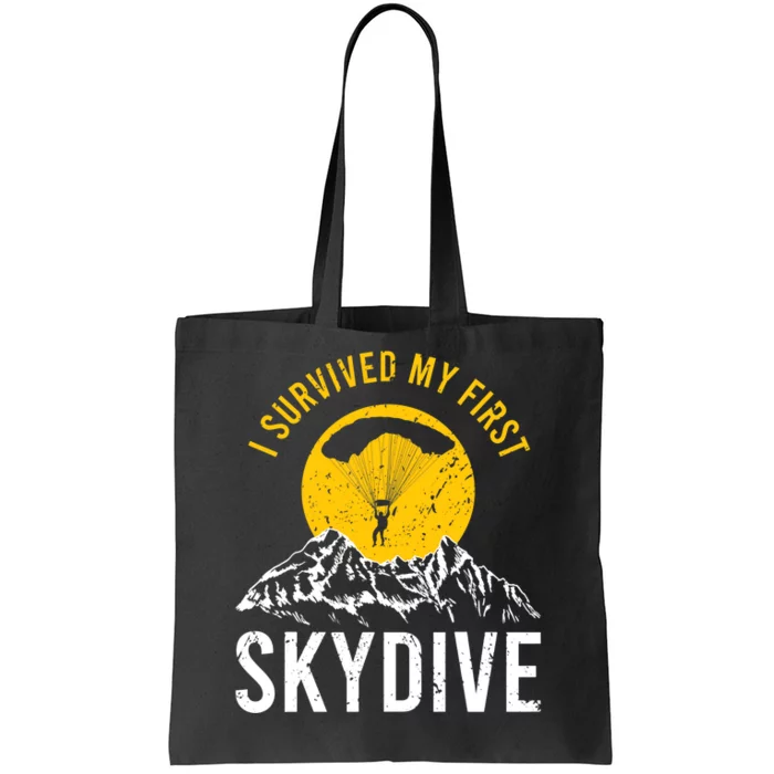 I Survived My First Sky Diving Funny Parachuting Skydiver Tote Bag