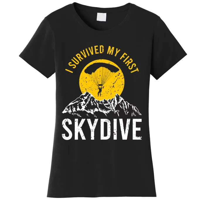 I Survived My First Sky Diving Funny Parachuting Skydiver Women's T-Shirt