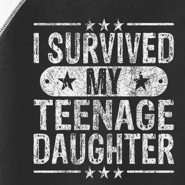 I Survived My Teenage Daughter Teenager Funny Dad Mom Toddler Fine Jersey T-Shirt