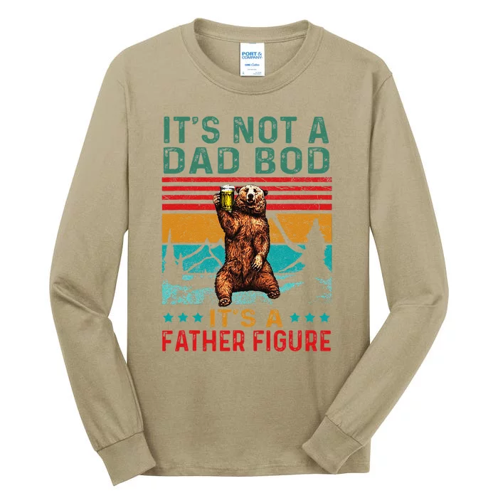 It S Not A Dad Bod Its A Father Figure Vintage Fathes Day Tall Long Sleeve T-Shirt