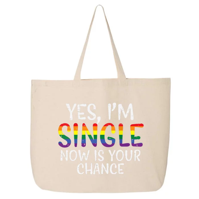 Im Single Now Is Your Chance Pride Month Lesbian 25L Jumbo Tote