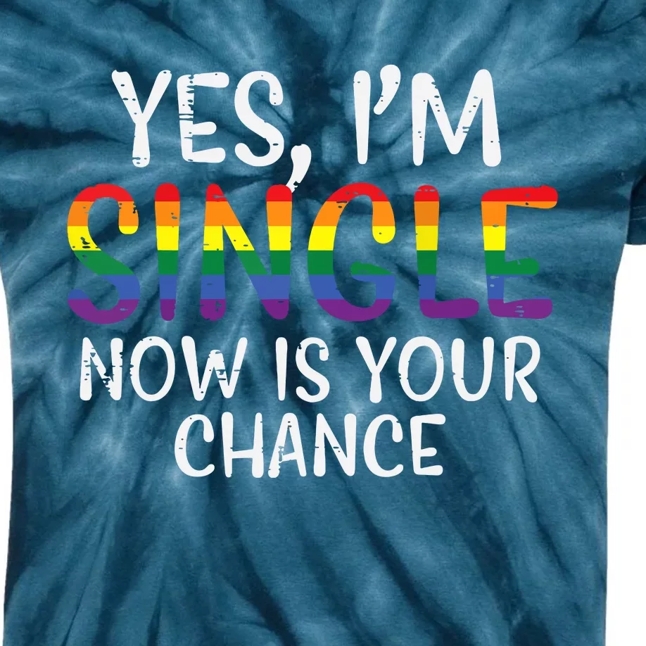 Im Single Now Is Your Chance Pride Month Lesbian Kids Tie-Dye T-Shirt