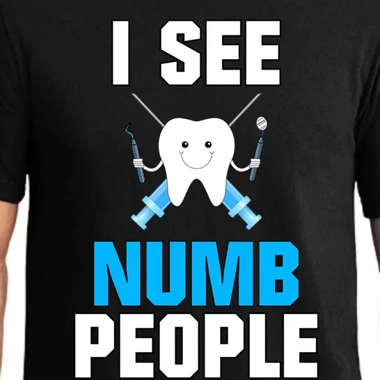 I See Numb People Oral Surgeon Orthadontist Tooth Fairy Meaningful Gift Pajama Set