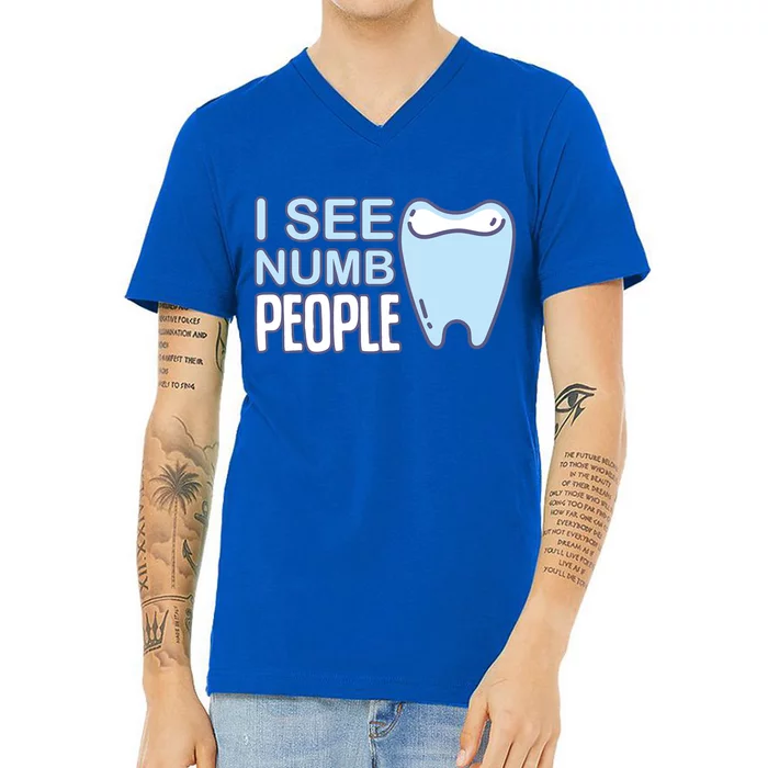 I See Numb People Tooth Dental Fairy Cute Gift V-Neck T-Shirt