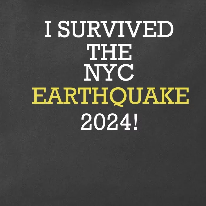 I Survived Nyc Earthquake 2024 Zip Tote Bag