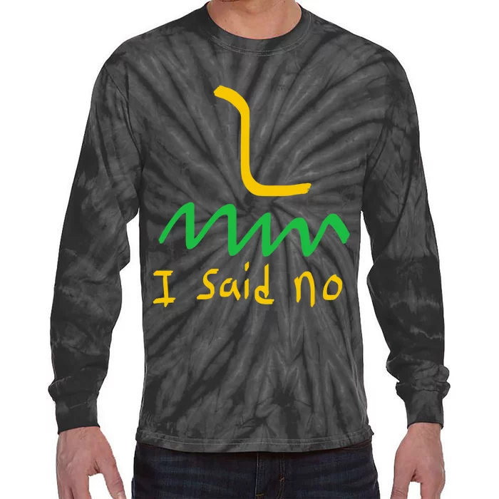 I Said No 1776 Conservative Libertarian Freedom Gadsden Flag Tie-Dye Long Sleeve Shirt