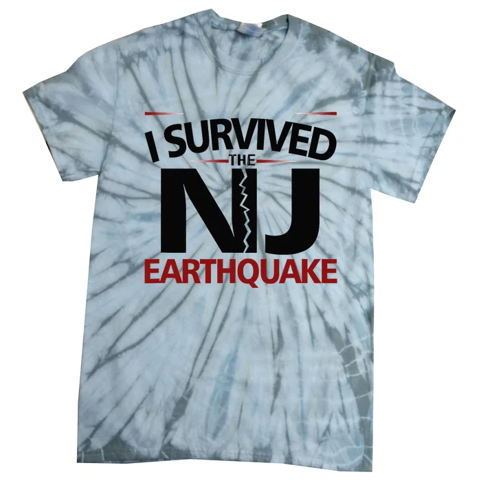 I Survived Nj Earthquake 2024 Tie-Dye T-Shirt