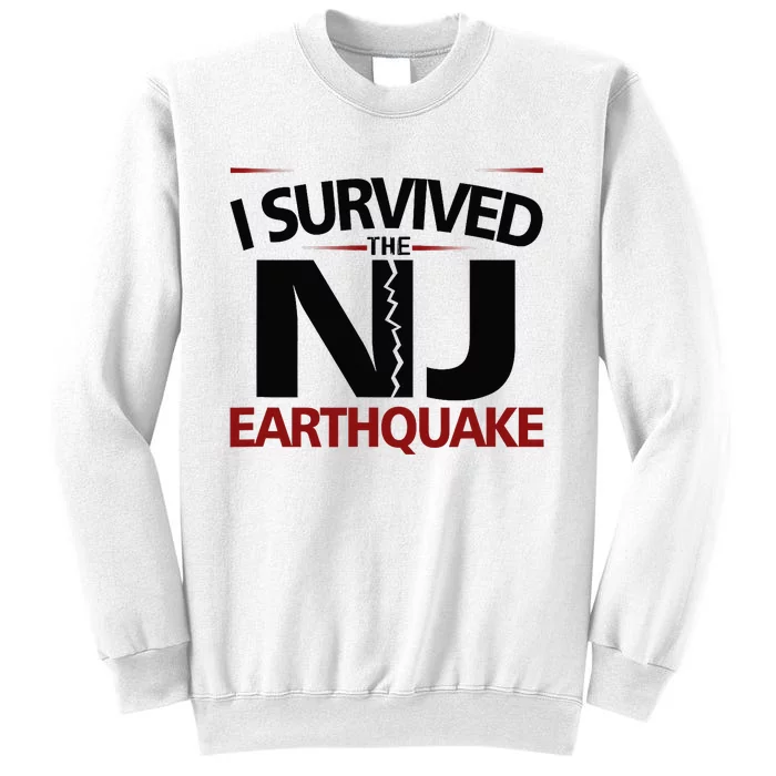 I Survived Nj Earthquake 2024 Sweatshirt