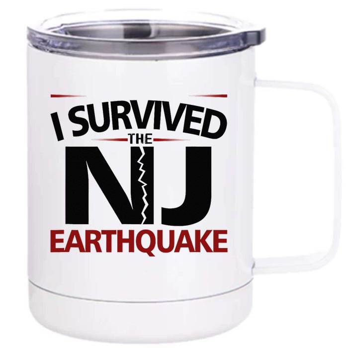 I Survived Nj Earthquake 2024 Front & Back 12oz Stainless Steel Tumbler Cup