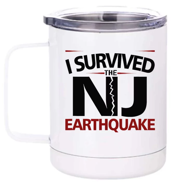 I Survived Nj Earthquake 2024 Front & Back 12oz Stainless Steel Tumbler Cup