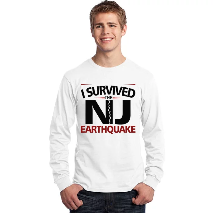 I Survived Nj Earthquake 2024 Tall Long Sleeve T-Shirt