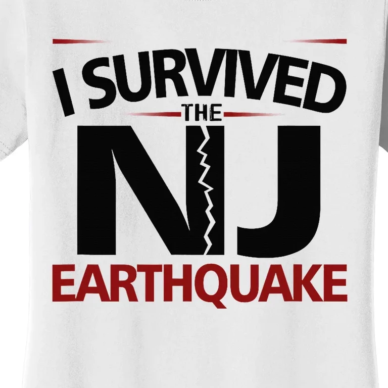 I Survived Nj Earthquake 2024 Women's T-Shirt