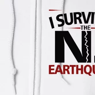 I Survived Nj Earthquake 2024 Full Zip Hoodie