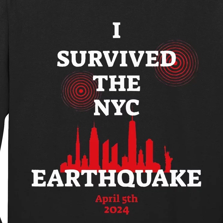 I Survived Nyc Earthquake 2024 Long Sleeve Shirt