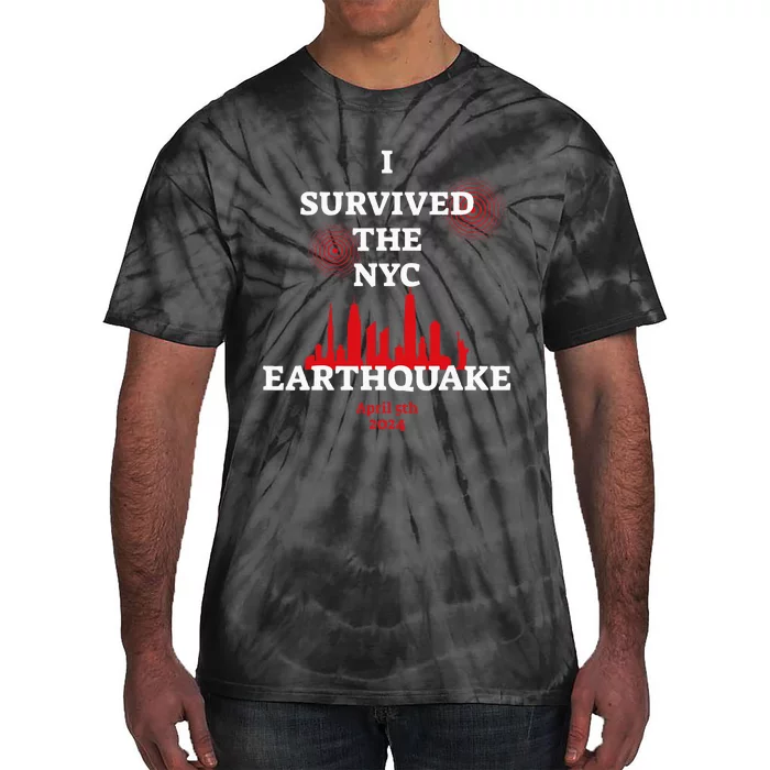 I Survived Nyc Earthquake 2024 Tie-Dye T-Shirt