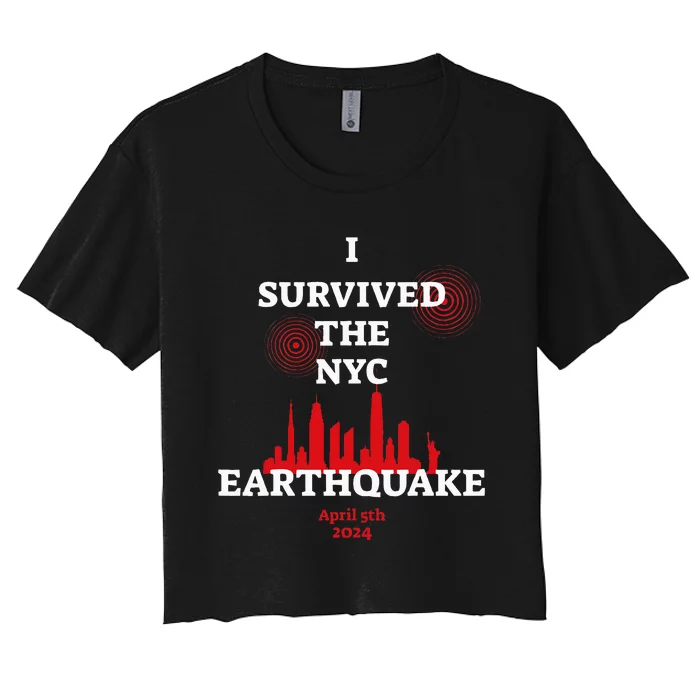 I Survived Nyc Earthquake 2024 Women's Crop Top Tee