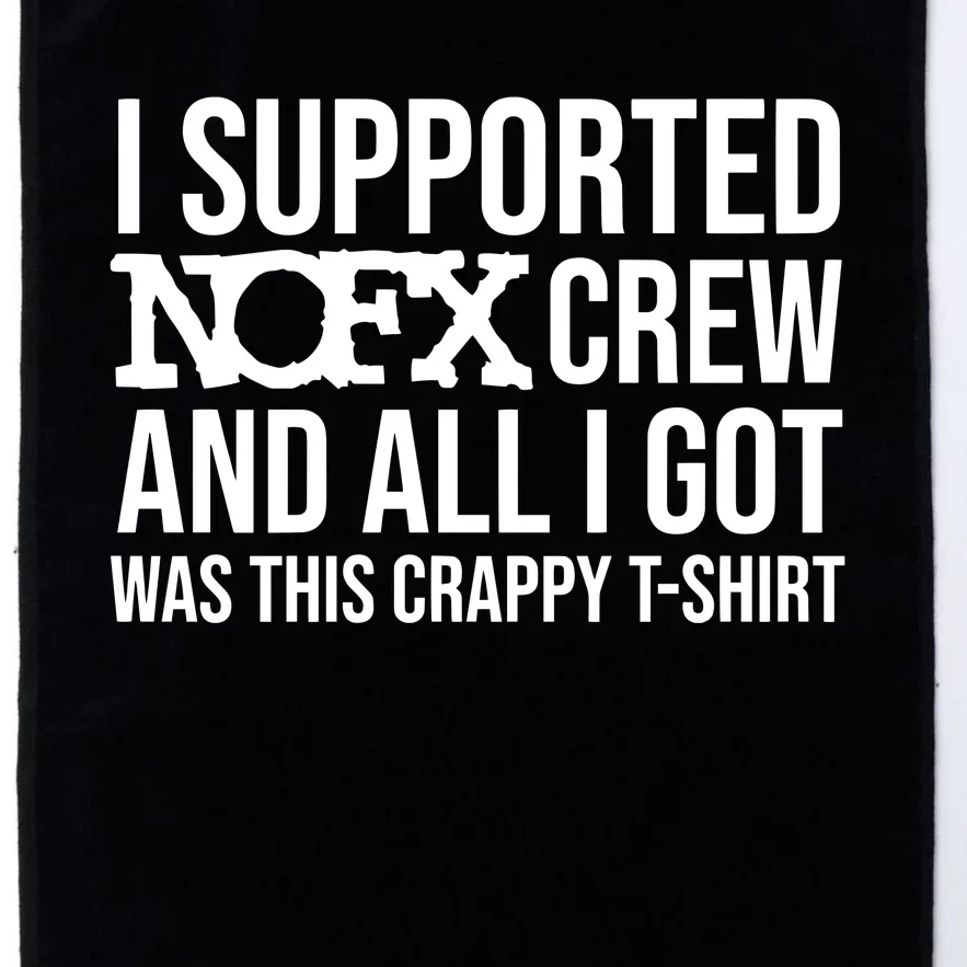 I Supported Nofx Crew And All I Got Was This Crappy Platinum Collection Golf Towel