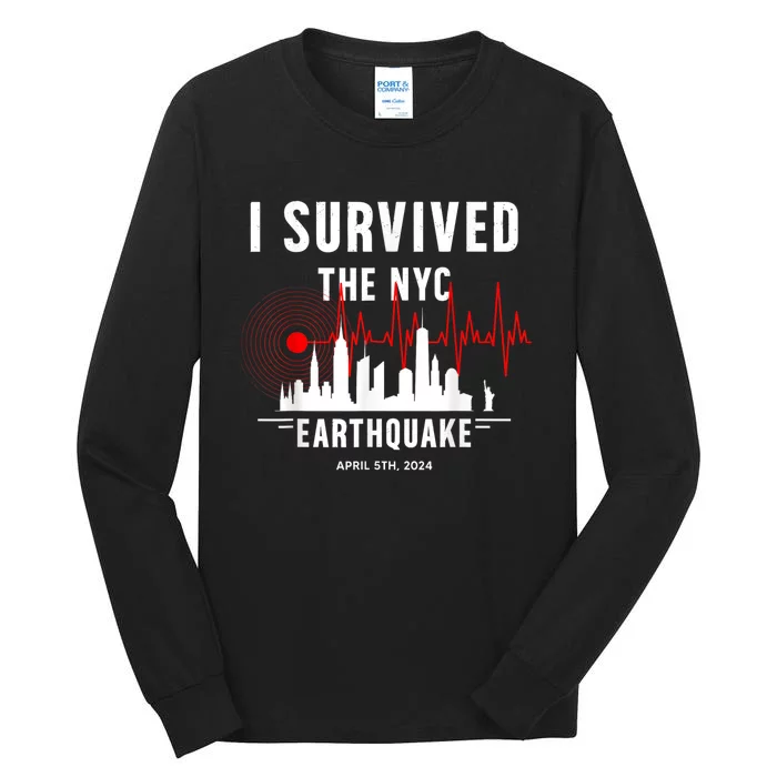 I Survived Nyc Earthquake 2024 Tall Long Sleeve T-Shirt