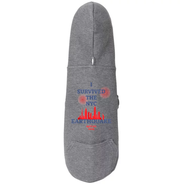 I Survived Nyc Earthquake 2024 Doggie 3-End Fleece Hoodie