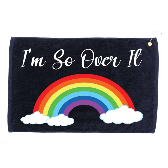 Im So Over It Rainbow Gift Grommeted Golf Towel