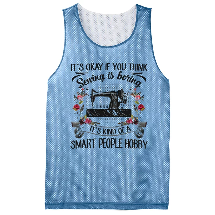 It S Ok If You Think Sewing Is Boring Tee Gift Mesh Reversible Basketball Jersey Tank