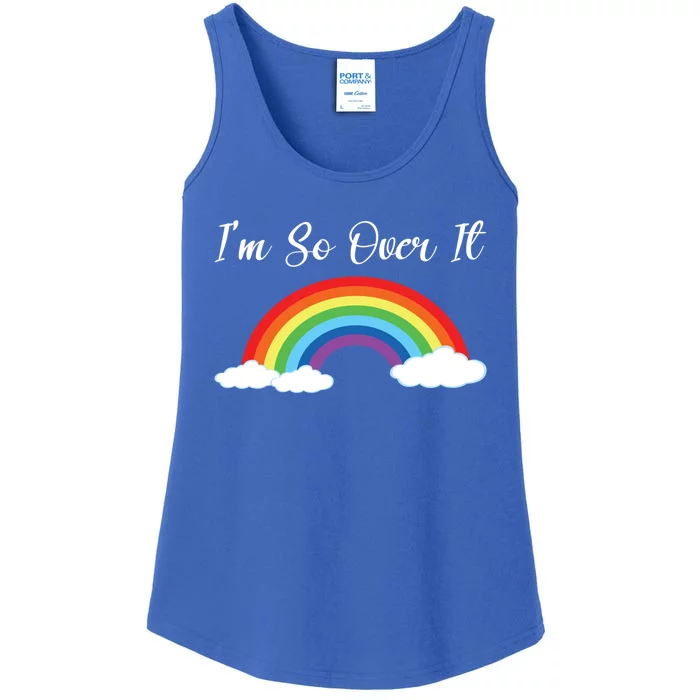 Im So Over It Rainbow Gift Ladies Essential Tank