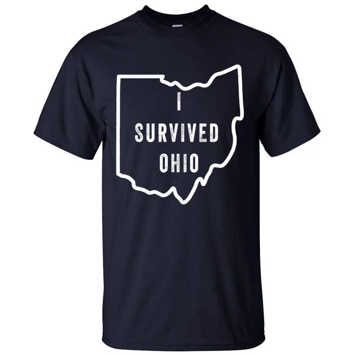 I Survived Ohio Meme Retro Shirt Funny I Survived Ohio Tall T-shirt 